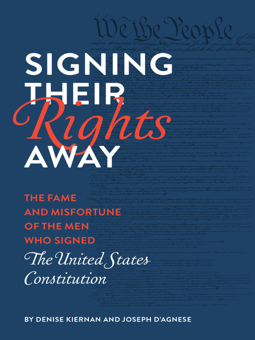Title details for Signing Their Rights Away by Denise Kiernan - Available